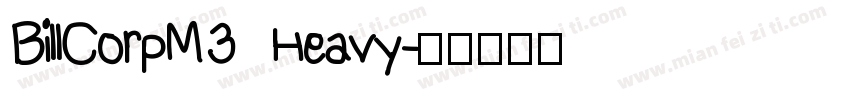 BillCorpM3 Heavy字体转换